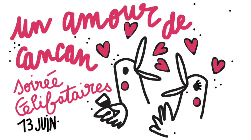Un amour de Cancan soirée célibataires le 13 juin